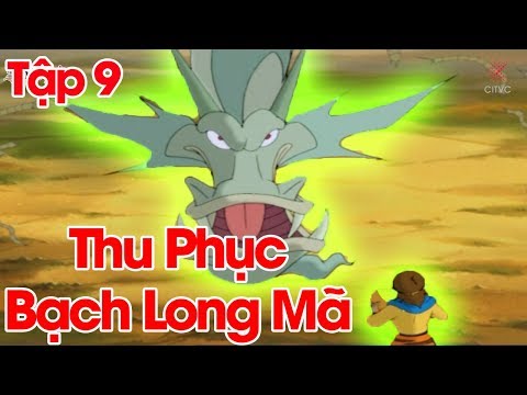 Mỹ hầu vương Tôn Ngộ Không  Tập 9: Thu phục tiểu bạch long