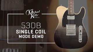 Video thumbnail for 53DB - Sound Demo, Single-Coil Mode- Michael Kelly Guitar by Michael Kelly Guitars