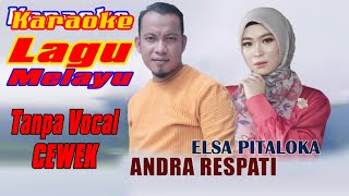 Download lagu Andra Respati & Elsa Pitaloka - Lagu Melayu Karaoke Tanpa Vocal Cewek mp3