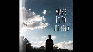 Make It To The End Music Video