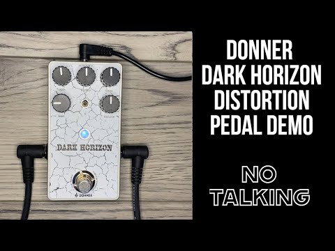 Donner Dark Horizon Distortion Pedal Demo (No Talking)