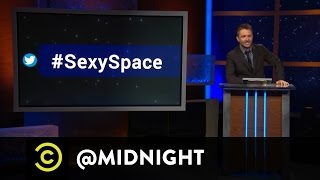 #HashtagWars - #SexySpace - @midnight with Chris Hardwick