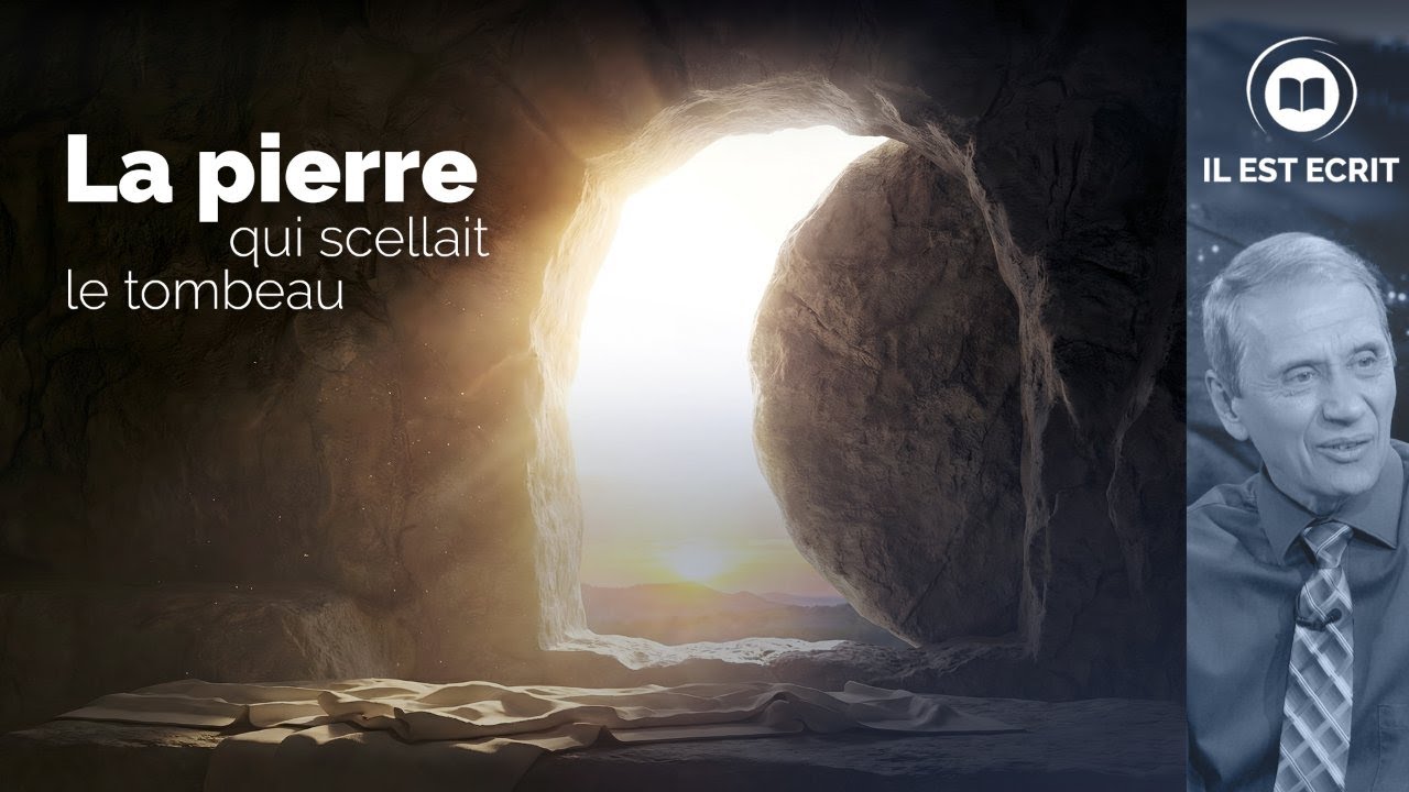 La pierre qui scellait le tombeau