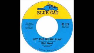 Didi Noel - Let The Music Play - Blue Cat