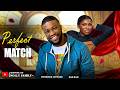 OUR PERFECT MATCH Nigerian Movies 2026 Latest Full Movies