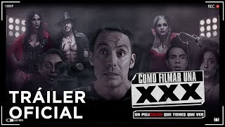 Cómo Filmar una XXX - Tráiler oficial