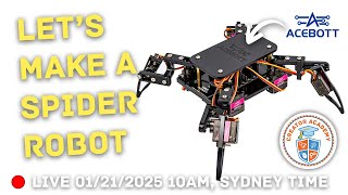 Let's Make An Acebott SPIDER ROBOT (Livestream)
