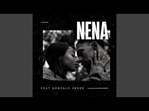 Nena (feat. Gonzalo Genek)