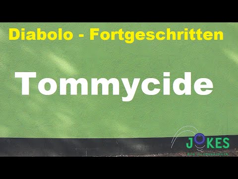 Diabolo Fortgeschritten 12 - Tommycide