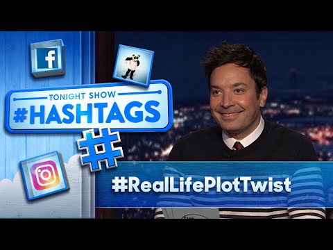 Hashtags: #RealLifePlotTwist | The Tonight Show Starring Jimmy Fallon