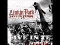 Linkin Park - Somewhere I Belong (Live In Texas ...