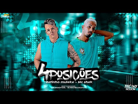 Betinho Muleke, MC Shek - 4 Posições