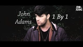 1 By 1 (Be Mine) - John Adams Original [REUPLOADED]