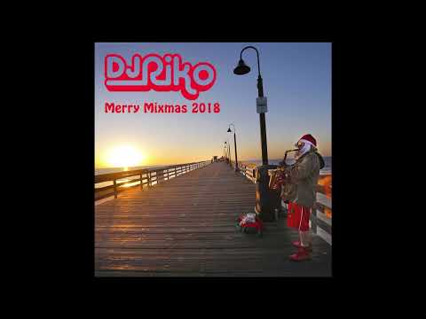 DJ Riko - Merry Mixmas 2018