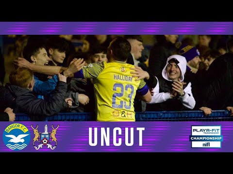 Irish League Uncut | Bangor 3-1 Ards
