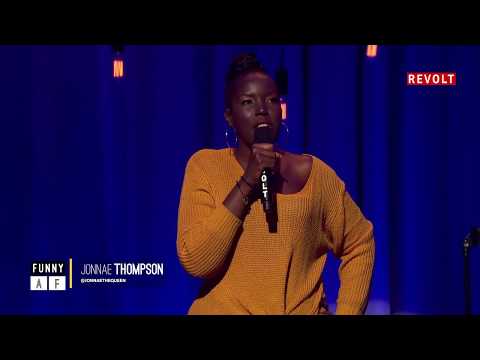 #FunnyAF | Jonnae Thompson "Disrespectful Men"
