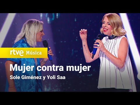 Sole Giménez y Yoli Saa- "Mujer contra mujer" | Dúos increíbles