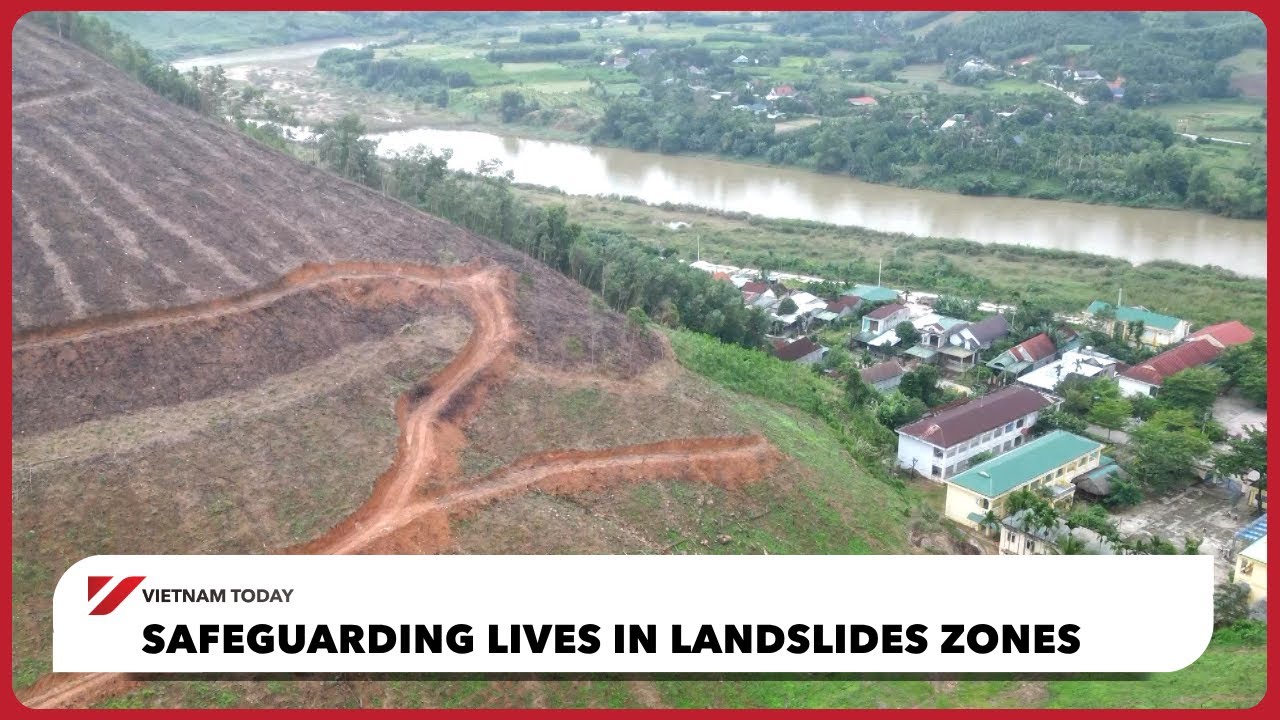 Safeguarding lives in landslides zones | Vietnam Today