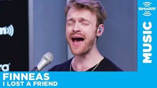 Finneas - I Lost A Friend [LIVE @ SiriusXM]