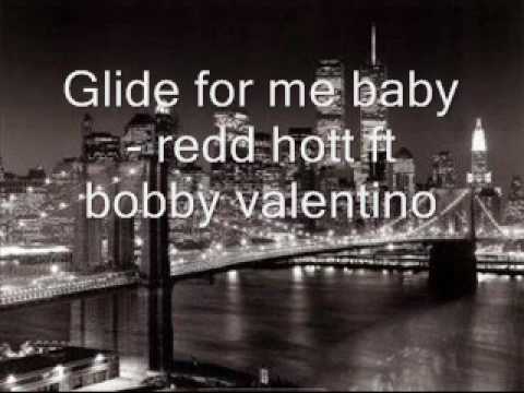 Glide for me baby - redd hott ft bobby valentino