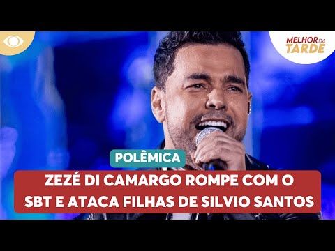 Controversy: Zezé Di Camargo breaks with SBT and attacks Silvio Santos' daughters | Best Afternoon