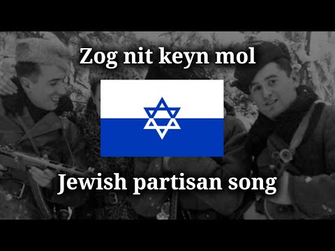 Zog Nit Keyn Mol - Songs of Jewish Partisans