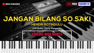 Download lagu JANGAN BILANG SO SAKI - NADA WANITA | FREE MIDI | KARAOKE POP MANADO | KARAOKE HD | MOZ KARAOKE mp3 Download lagu JANGAN BILANG SO SAKI - NADA WANITA | FREE MIDI | KARAOKE POP MANADO | KARAOKE HD | MOZ KARAOKE mp3