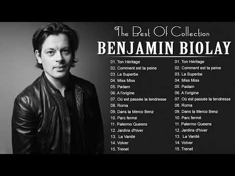 Benjamin Biolay Greatest Hits - Benjamin Biolay Best Of Collection