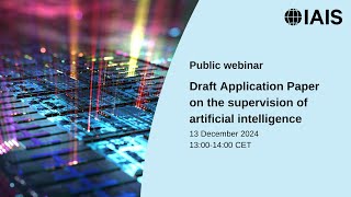 Public webinar session for the draft Application Paper on the supervision of AI