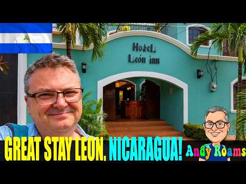 Fantastic Stay in Leon, Nicaragua - Hotel Leon Inn!