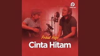 Download lagu Cinta Hitam mp3 Download lagu Cinta Hitam mp3