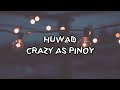HUWAD ❤️ | CRAZY AS PINOY | ANG PAG IBIG KONG ITO NA PARA LANG SAYO | OLD SCHOOL RAP LOVE SONG 🔥