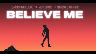 Download lagu CADMIUM X JAMZ X Simonne - Believe Me mp3