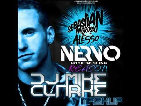 Sebastian Ingrosso + Alesso / Nervo + Hook N Sling - Calling / Reason (Mike Clarke Mashup)