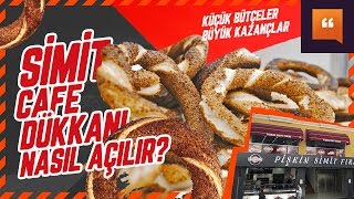 Simit Cafe Nasıl Açılır? simit ve yerel lezzetler ile ilgili iş fikirleri