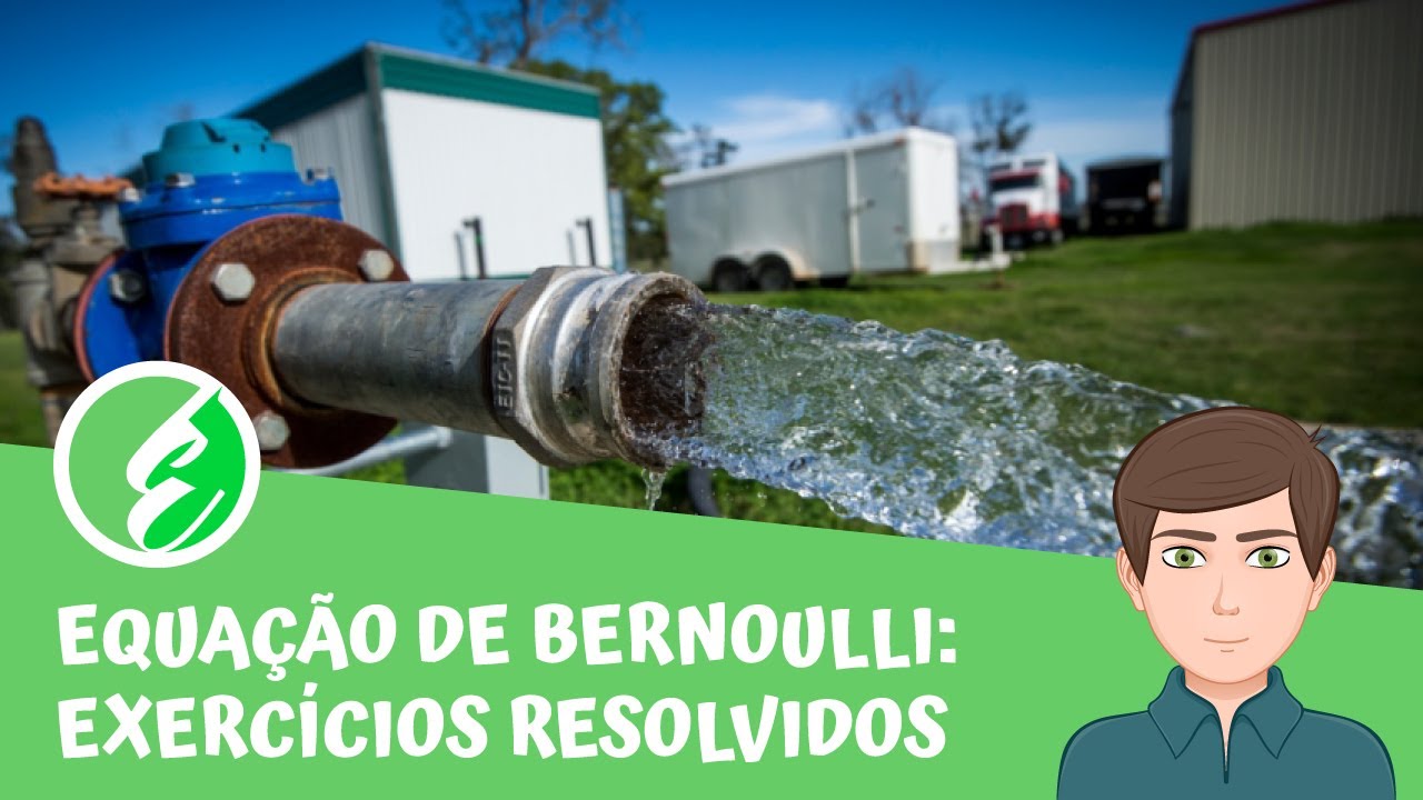 Equação de Bernoulli: Exercícios Resolvidos [Exercício]