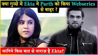 Ekta Kapoor To Replace Parth Samthaan In Webseries Mai Hero Boll Raha Hu?