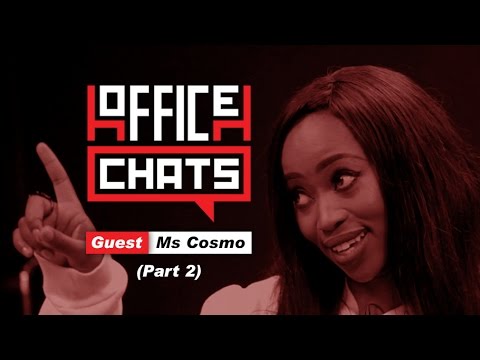 #OfficeChats: Playing Your Part As A Signed Artist ft Ms Cosmo