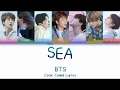 BTS (방탄소년단) - SEA  | Color Coded Lyrics | Han/Rom/Eng
