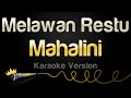 Mahalini - Melawan Restu (Karaoke Version)