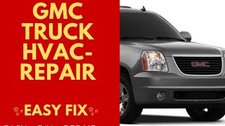 ✨ GMC TRUCK - HVAC PROBLEMS - EASY FIX ✨