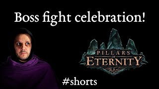 Boss Fight Celebration | Pillars of Eternity #shorts