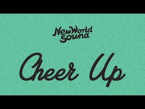 New World Sound - Cheer Up (Cover Art)