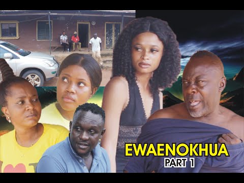EWAENOKHUA PART 1 [ LATEST BENIN MOVIES 2022]