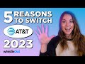 5 Reasons Why You SHOULD Switch To AT T In 2023