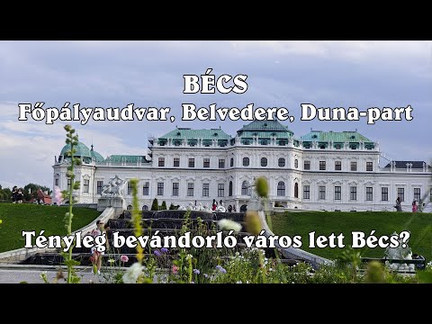 BÉCS: Érkezés a városba, Belvedere, Handelskai, Duna-part és a bevándorlók