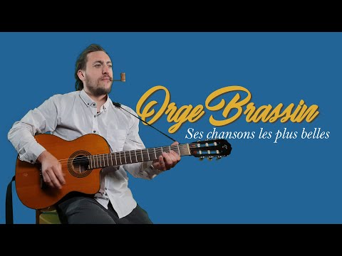 ORGE BRASSIN  - Ses chansons les plus belles (Parodie Georges Brassens)