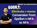Lec 18 Eliminate Epsilon ε Moves Conversion From Epsilon Nfa To Nfa