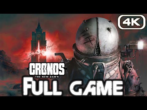 CRONOS THE NEW DAWN Gameplay Walkthrough FULL GAME (4K 60FPS) No Commentary