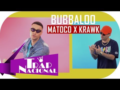 Matoco X Krawk - BUBBALOO (Prod. Giaggi) + Letra
